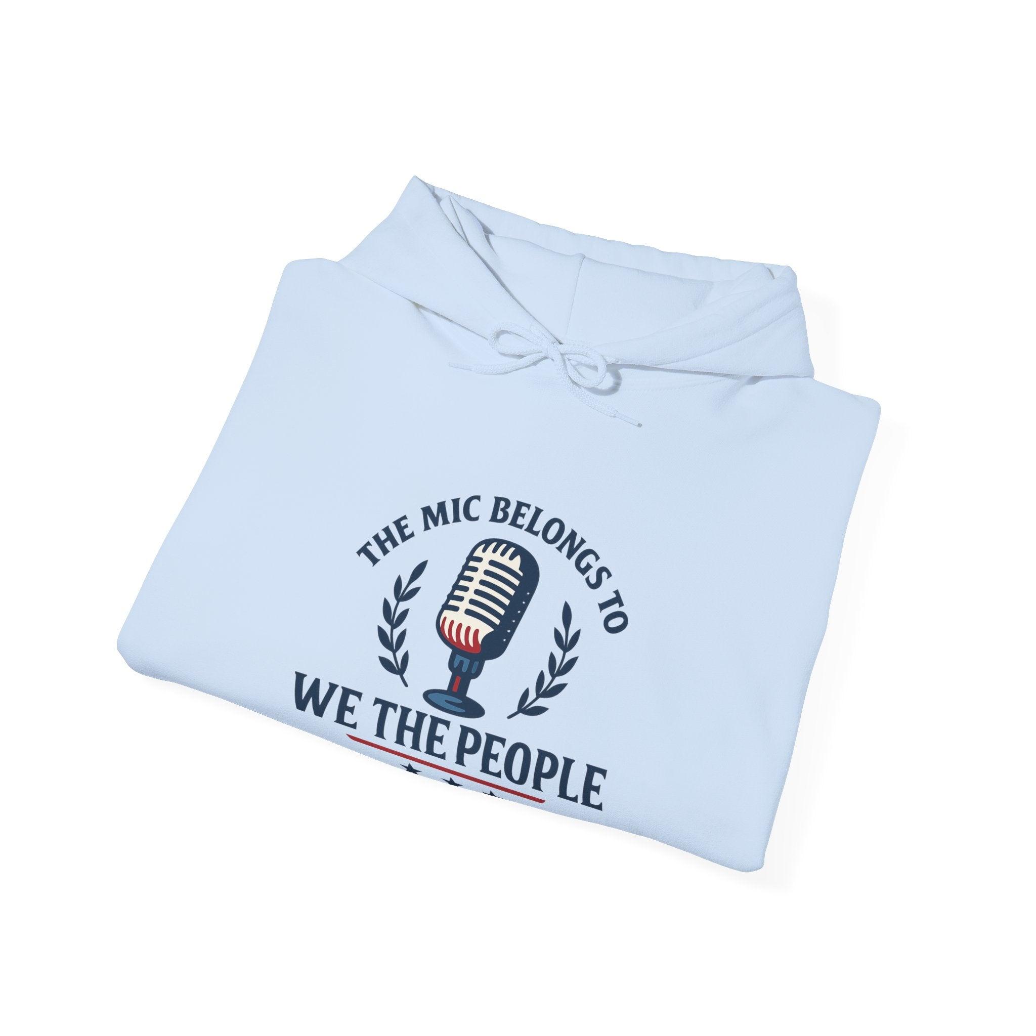 Mic Belongs to We The People Hoodie