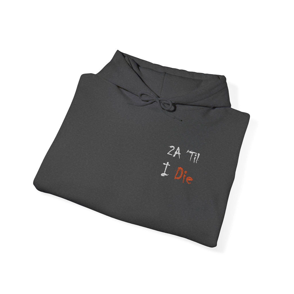 "2a Til I Die" Hoodie