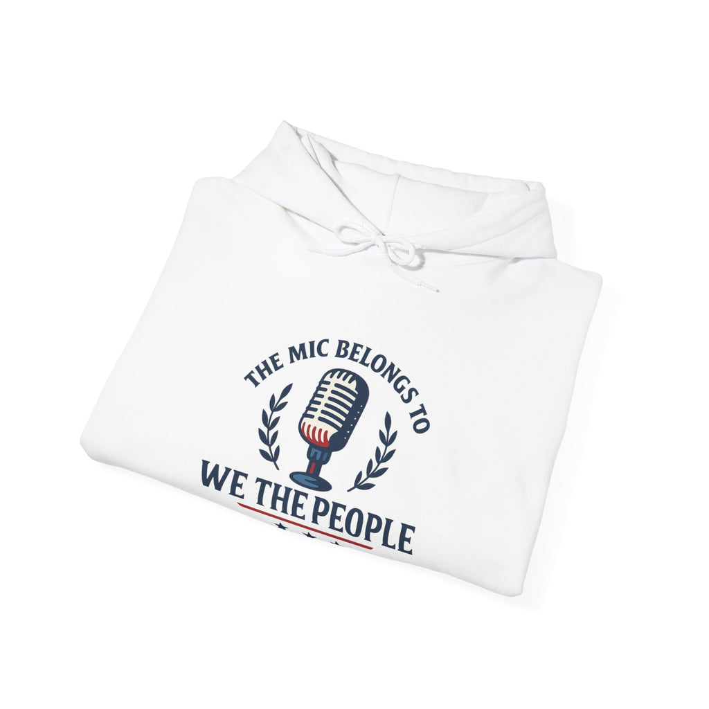 Mic Belongs to We The People Hoodie